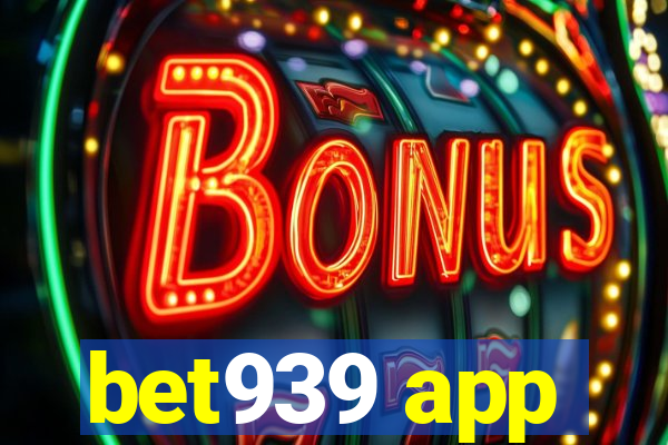 bet939 app